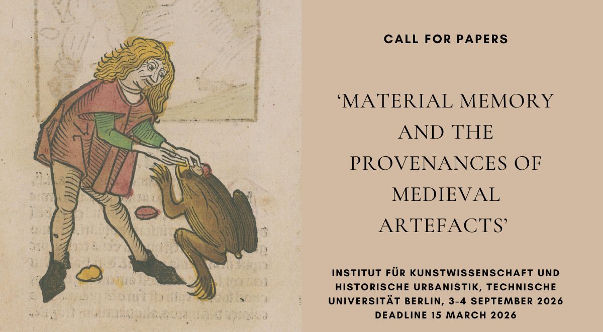 CFP: Material Memory and the Provenances of Medieval Artefacts