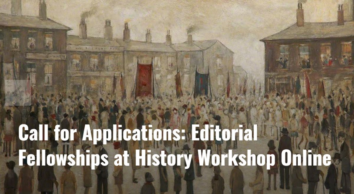 Call for Applications Editorial Fellowships at History Online
